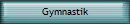 Gymnastik